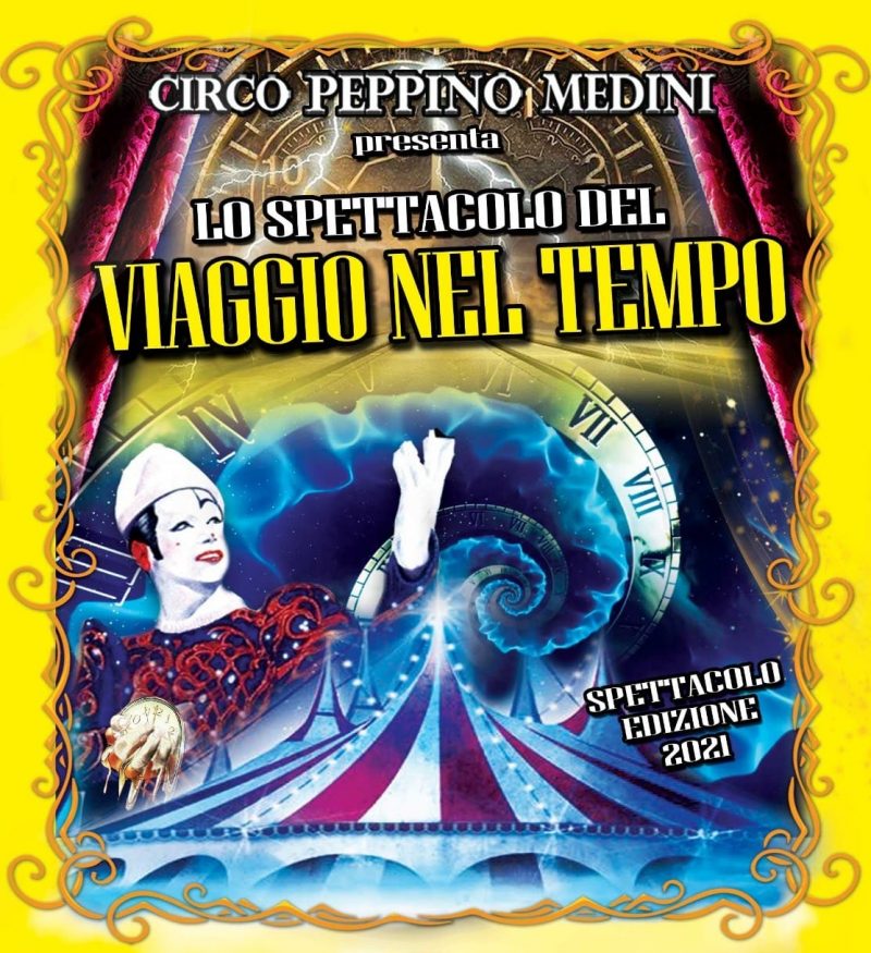 Viaggio nel tempo Circo Tour 2021-2022, Viaggio nel tempo